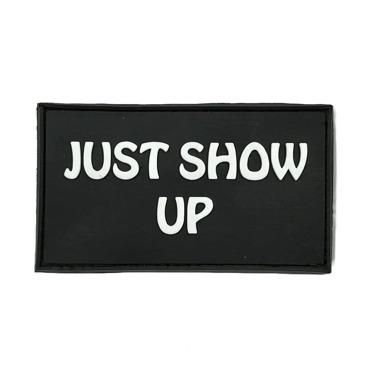 Bear KompleX Velcro Patch "Just Show Up" kaufen bei haghpowered.com