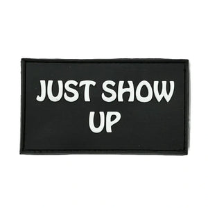 Bear KompleX Velcro Patch "Just Show Up" kaufen bei haghpowered.com