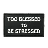 Bear KompleX Velcro Patch "To Blessed To Be Stressed" kaufen bei haghpowered.com