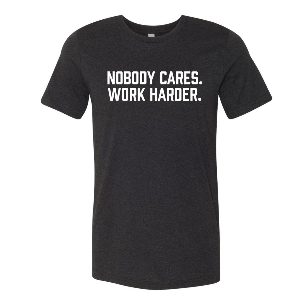 Elite Athletic Gear Nobody Cares. Work Harder. T-Shirt kaufen bei haghpowered.com