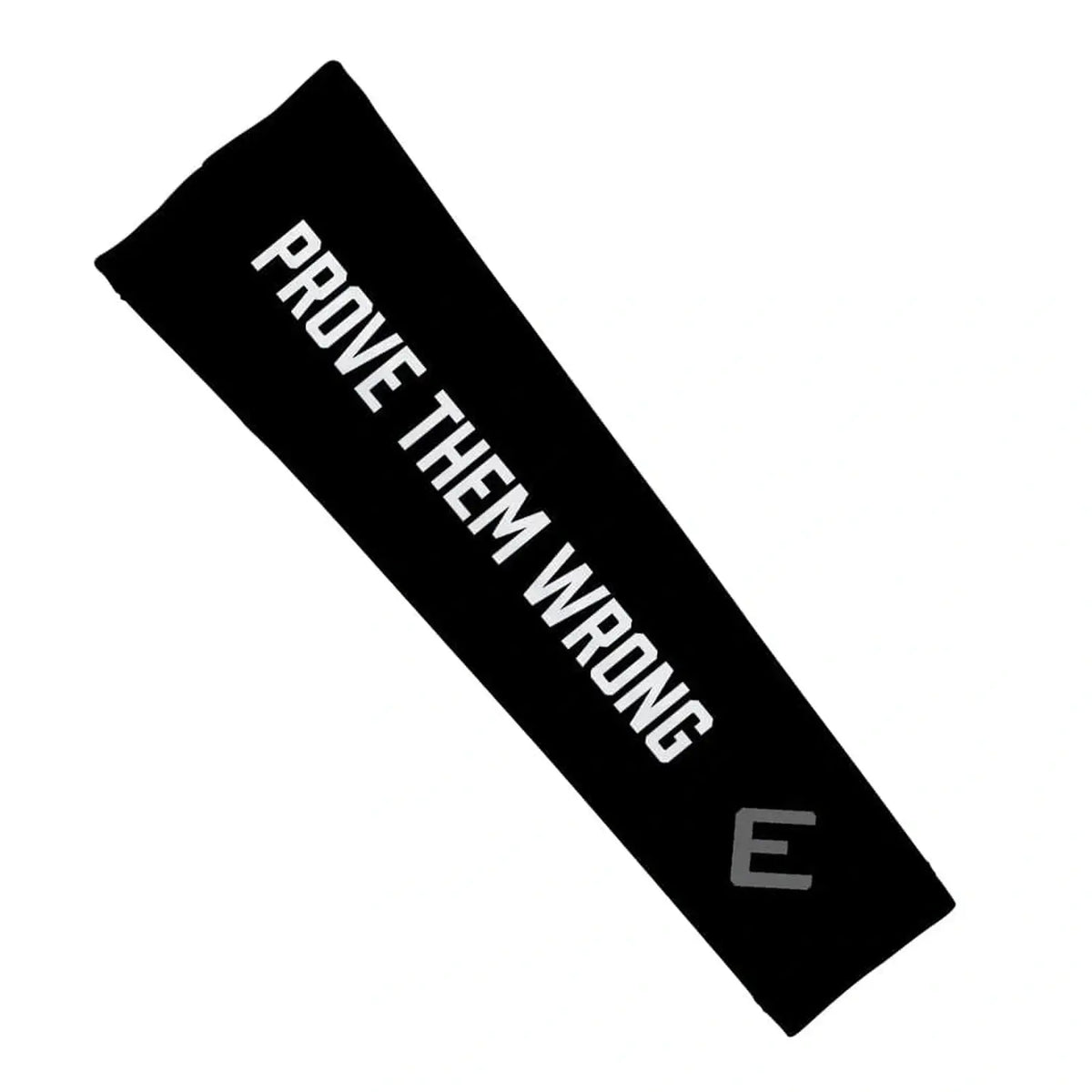 Elite Athletic Gear Prove Them Wrong Arm Sleeve kaufen bei haghpowered.com